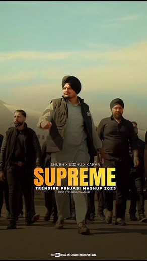 Supreme | Shubh | 2025 Punjabi Mashup | Trending | 4K Official Video