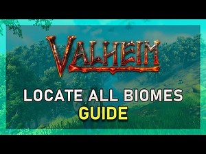 Valheim - How To Locate All Biomes