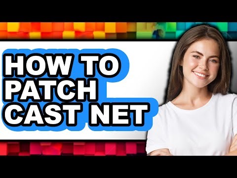 How to Patch Cast Net (easy Method)
