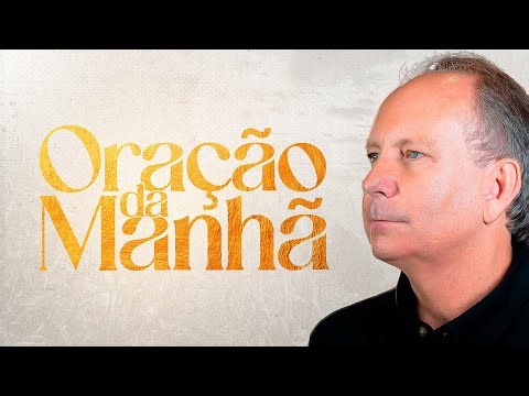ORAÇÃO CONTRA AS ARMADILHAS DO MAL - Oração da Manhã