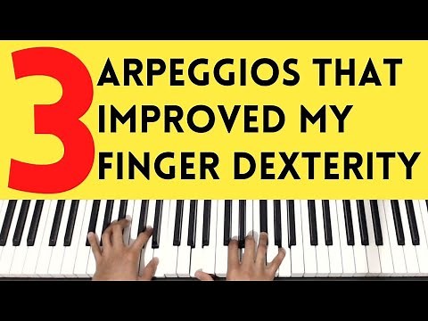 3 Arpeggios/Exercises That Improved My Finger Dexterity | Piano Tutorial