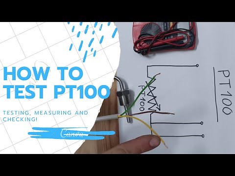 How To Test PT100 Temperature Sensor : What is PT-100, Why We Need 3 Wires And How To Measure IT