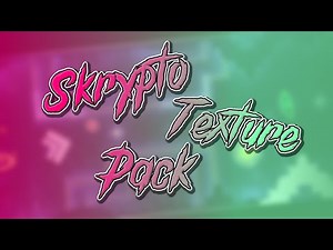 [GD] Original Skrypto gradient Texture pack! (2.11)