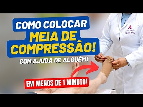 Como colocar a MEIA ELÁSTICA DE COMPRESSÃO com ajuda!! Dr. Alex Vascular