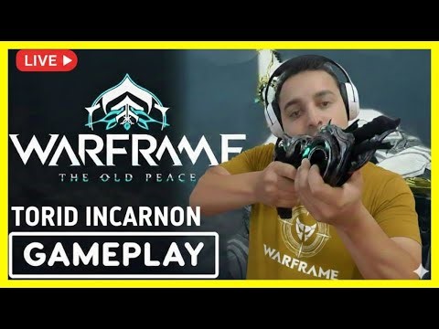 🇧🇷[2025] WARFRAME | THE OLD PEACE | TORID INCARNON | GAMEPLAY AO VIVO