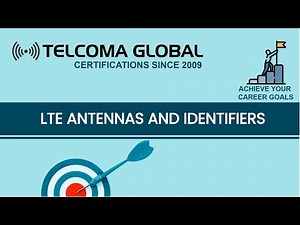 LTE Antennas and Identifiers