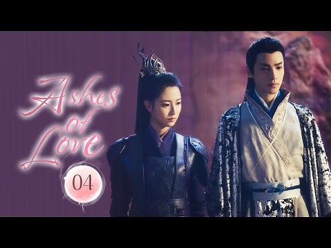 【FULL HD】Ashes of Love 04 | The Phoenix Prince's Tortured Love for the Flower Fairy