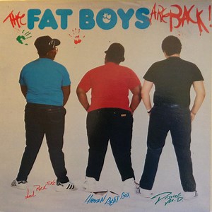 Fat Boys - The Fat Boys Are Back