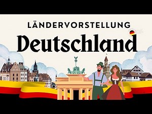 Germany explained in a nutshell | Geography, history, culture, economy, nature, sports, cuisine &...