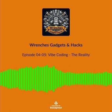 WGH Podcast E04-05 - Vibe Coding - The Reality