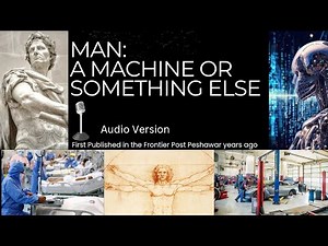 Man:A Machine or something else