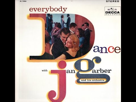 Jan Garber And His Orchestra - Everybody Dance (1961)