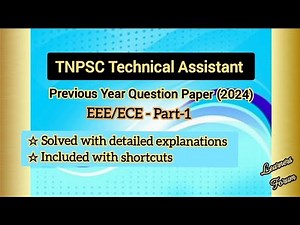 TNPSC Technical Assistant | Previous Year Questions 2024 (EEE/ECE) Part-1 | Solved with Explanations