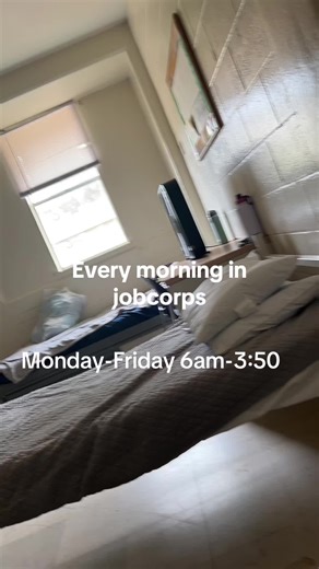 Job Corps Daily Schedule: Monday-Friday 6 AM - 3:50 PM