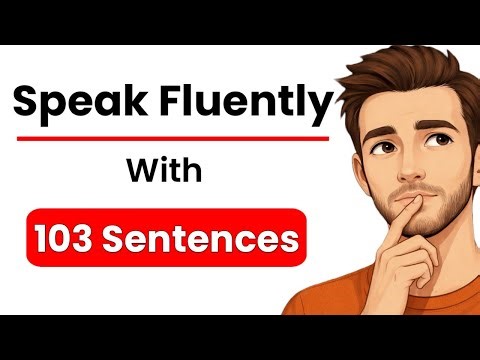 How To Speak English Fluently With Just 103 Sentences? | English Listening & Shadowing Practice