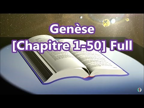 [1] Genèse, Chapitre 1-50 Full, [French Holy Bible - Louis Segond] La Bible