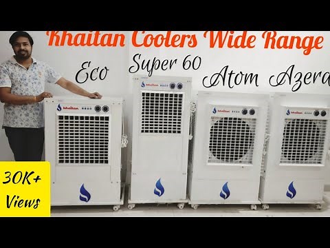 Khaitan Coolers Wide Range | Khaitan Eco, Super 60, Atom & Azera Desert Air Cooler | Full Comparison
