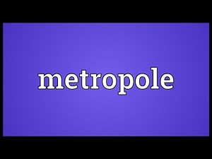 Metropole Meaning