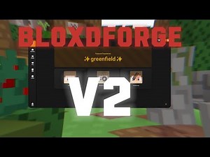 The new update for BloxdForge - v2