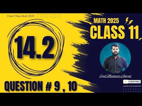 Class 11 Math Exercise 14.2 Question 9 and 10 Solution 1st year Math New Book 2025