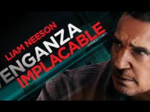 PELICULA EN ESPAÑOL- VENGANZA IMPLACABLE Liam Neeson Acción HD CALAVERA