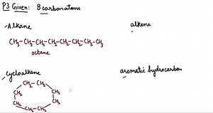 Draw structural formulas of an alkane, a cycloalkane, an alkene, and an aromatic hydrocarbon, each with eight carbon atoms. | Numerade