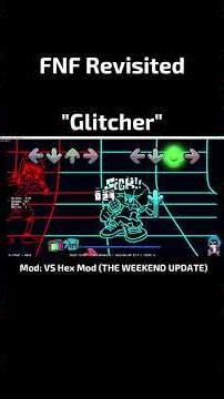 [FNF] HEX Glitcher Revisited - Can You Beat It? #fnfmod #challenge
