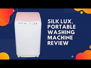 The Laundry Alternative, Silk Lux, Portable Washing Machine Review