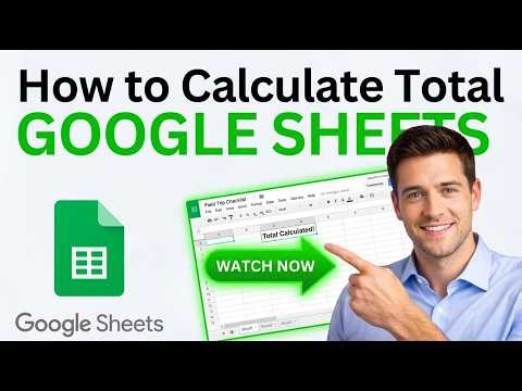 How to Calculate Total in Google Sheets (Updated 2026 Step-by-Step Beginner Guide)