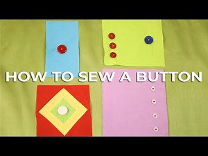 How to Sew a Button by hand (2-hole, 4-hole, shank) or with sewing machine