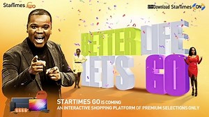 StarTimes launches StarTimes GO An interactive shopping platform of premium selection only Offering an access to a no-contact e-shopping experience Besides special offers, Fast home delivery, Online payment Enjoy 3 StarTimes ON viewing rights Available soon in your country Better Life, Let's GO #StaySafeStayCalm #FamilyTime #StarTimesGO | StarTimes