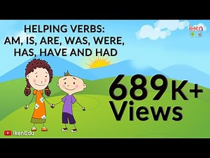 Learn about Helping Verbs Am, Is, Are, Was, Were, Has, Have, Had | iKen | iKen Edu | iKen App
