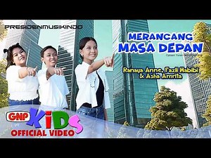 Merancang Masa Depan – Ranaya Anne, Fazli Habibi & Asha Amrita | Official Music Video