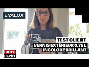 Evalux clear gloss exterior varnish - Test and review by Céline with Brico Dépôt