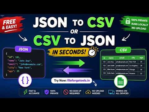 How to Convert JSON to CSV & CSV to JSON for FREE ⚡ No Upload | FileForge Tools