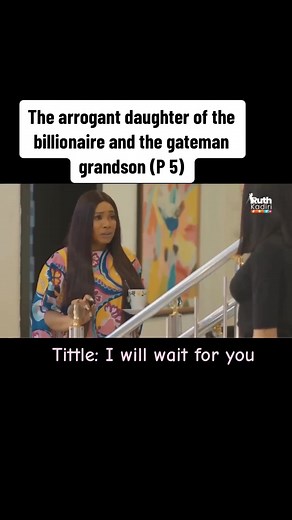 Meeting the Arrogant Billionaire's Daughter: A Match Made in Drama | Ruth Kadiri