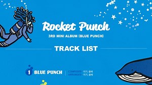 Rocket Punch reveals tracklist for their upcoming mini-album 'Blue Punch'
