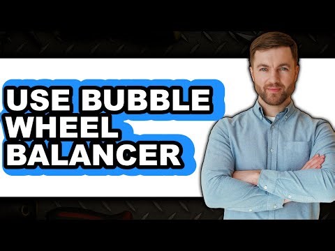 How to Use a Bubble Wheel Balancer (Updated 2025)