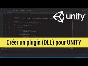 Créer un PLUGIN (DLL C#) pour UNITY