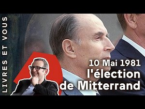 10 mai 1981 : François Mitterrand est élu Président de la République