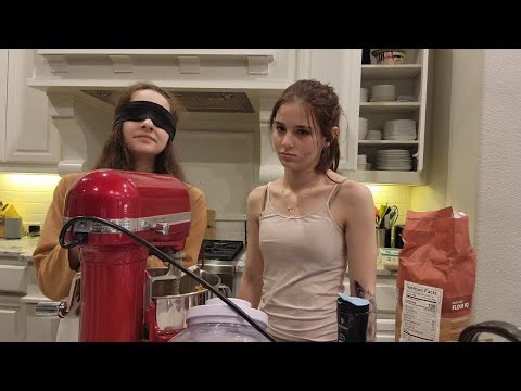 Quinn and Kaelin Bake Cookies Blindfolded