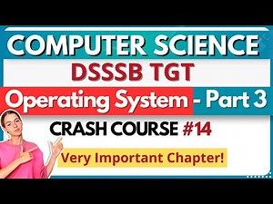 DSSSB/KVS TGT/PGT Computer Science | Crash Course 14 | Operating System | MCQ