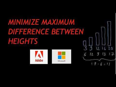Minimize the maximum difference between heights || Love Babbar DSA sheet