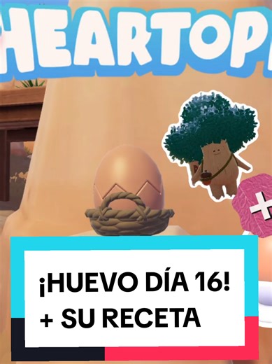 ¡Huevo Número 16 y Su Receta en Heartopia!