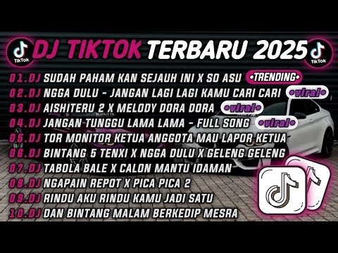 DJ TIKTOK TERBARU 2025🎵DJ SUDAH PAHAM KAN SEJAUH INI X SO ASO🎵DJ NGGA DULU JANGAN - LAGI KAMU CARI🔥