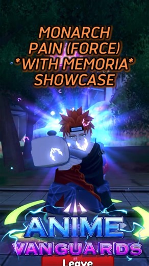 Monarch Pain (Force) Showcase | Anime Vanguards Roblox