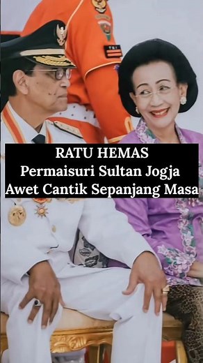 Queen Hemas - The Eternally Beautiful Queen of the Sultan of Jogja
