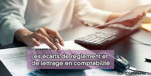 Comptabilisation des �carts de r�glement : les comptes 658 et 758