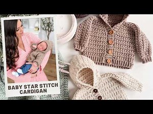 Crochet Baby Cardigan Tutorial | Mini Star Stitch Cardigan Pattern