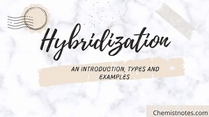 Hybridization: Definition, types and examples - Chemistry Notes